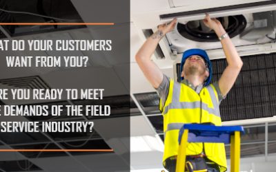 Is Your Field Service Management Software Helping You Retain Your Customers?